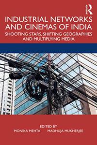 Industrial Networks and Cinemas of India