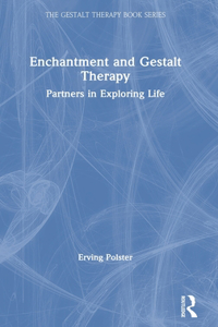 Enchantment and Gestalt Therapy