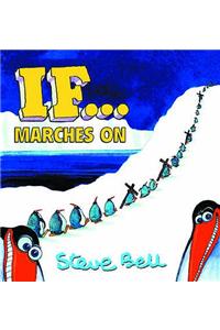 If... Marches on
