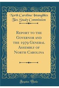 Report to the Governor and the 1979 General Assembly of North Carolina (Classic Reprint)