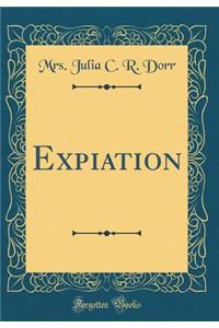 Expiation (Classic Reprint)
