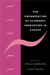 Organization of Economic Innovation in Europe