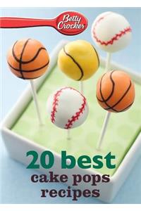 Betty Crocker 20 Best Cake Pops Recipes