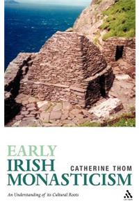 Early Irish Monasticism