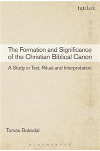 The Formation and Significance of the Christian Biblical Canon