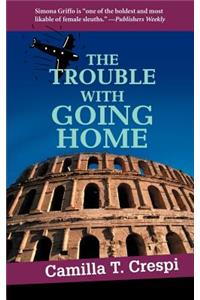 The Trouble With Going Home