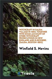 Witchcraft in Salem Village in 1692