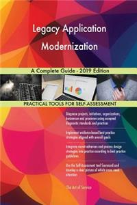 Legacy Application Modernization A Complete Guide - 2019 Edition