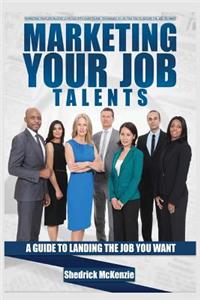 Marketing Your Job Talents