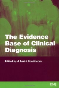 The Evidence Base of Clinical Diagnosis: How to Do Diagnostic Research