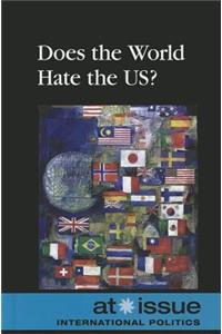 Does the World Hate the US?