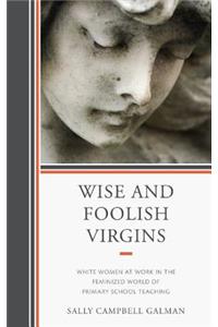 Wise and Foolish Virgins