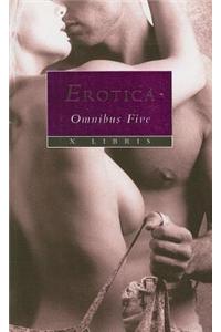 Erotica Omnibus Five: Rough Trade/Inspiration/Velvet Touch