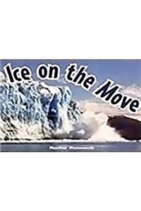 Rigby Focus Early Fluency: Leveled Reader Bookroom Package Nonfiction (Levels I-N) Ice on the Move