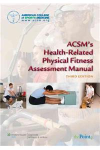 ACSM's Health-related Physical Fitness Assessment Manual