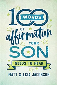 100 Words of Affirmation Your Son Needs to Hear