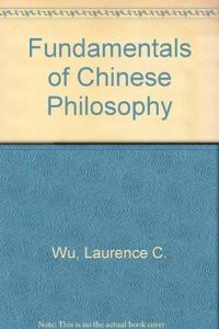 Fundamentals of Chinese Philosophy