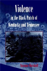 Violence in the Black Patch of Kentucky and Tennessee, 1