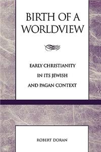 Birth of a Worldview