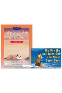Helping Children with Loss & The Day the Sea Went Out and Never Came Back