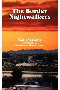 The Border Nightwalkers