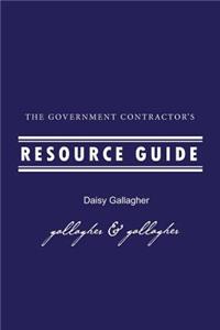 Government Contractor's Resource Guide