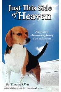 Just This Side Of Heaven