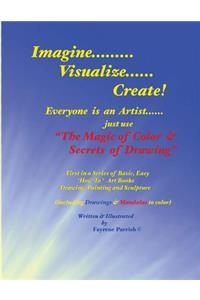 The Magic of Color & Secrets of Drawing
