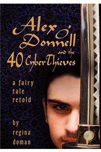 Alex O'Donnell and the 40 Cyberthieves