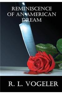 Reminiscence of An American Dream