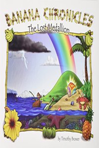 Banana Chronicles: The Lost Medallion