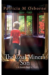 The Coal Miner's Son - A Family Saga