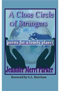 A Close Circle of Strangers