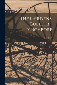 Gardens' Bulletin, Singapore; [ser.4]