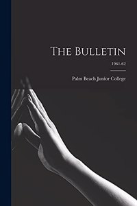 Bulletin; 1961-62