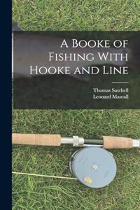 Booke of Fishing With Hooke and Line