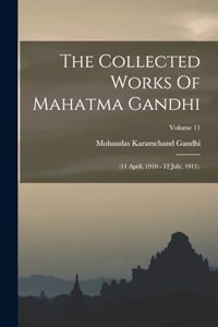 Collected Works Of Mahatma Gandhi