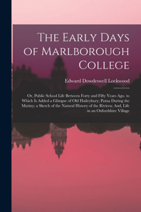 Early Days of Marlborough College