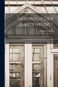 Lehrbuch Der Gartenkunst