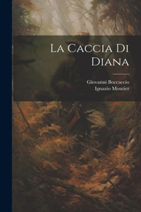 La Caccia Di Diana