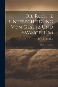 Die rechte Unterscheidung von Gesetz und Evangelium