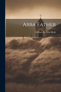 Abba Father