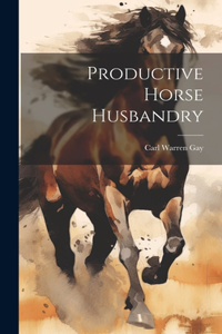 Productive Horse Husbandry