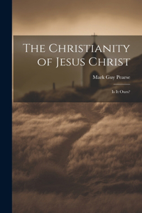 Christianity of Jesus Christ