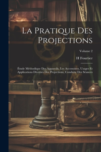 La Pratique Des Projections