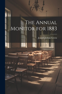 Annual Monitor for 1883