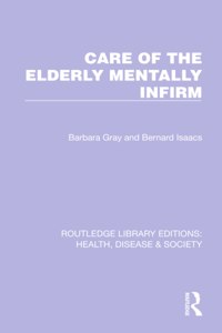 Care of the Elderly Mentally Infirm