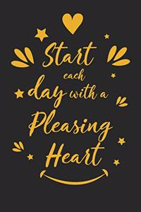 Start Each Day with a Pleasing Heart