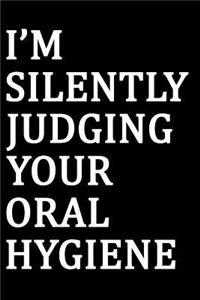 Judging Your Oral Hygiene