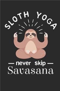 Sloth Yoga Never Skip Savasana